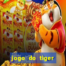 jogo do tiger bonus cadastro