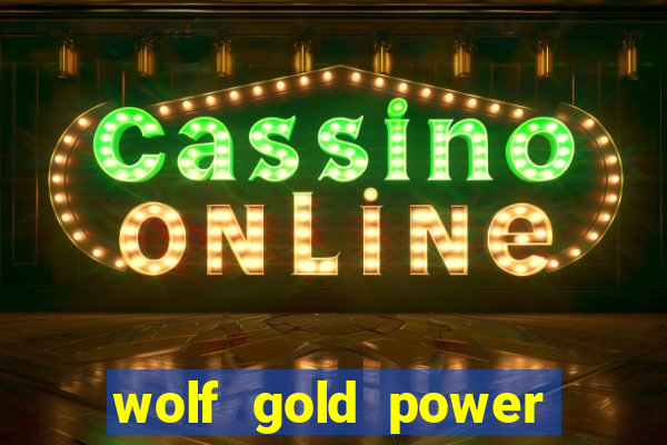 wolf gold power jackpot slot free play