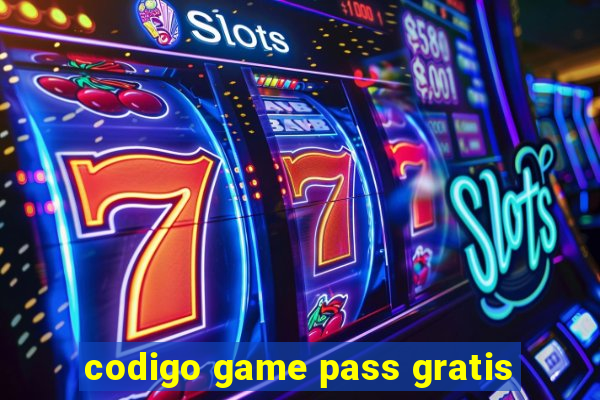 codigo game pass gratis