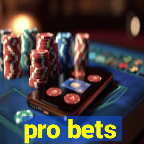 pro bets