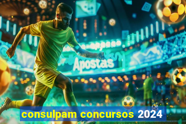 consulpam concursos 2024