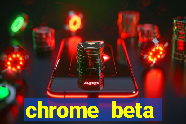 chrome beta download for pc