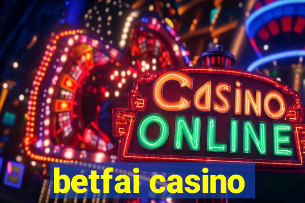 betfai casino