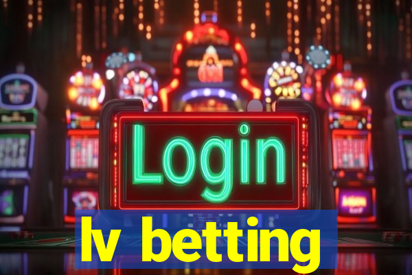 lv betting