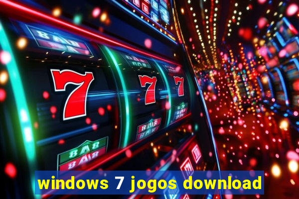 windows 7 jogos download