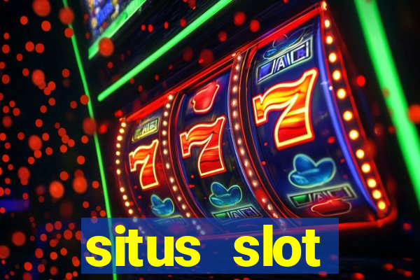 situs slot indonesia terpercaya