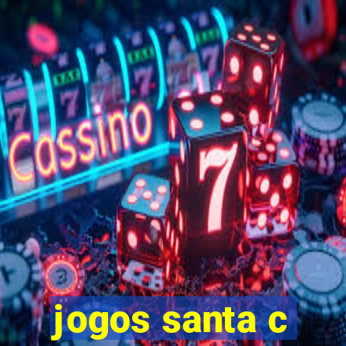 jogos santa c