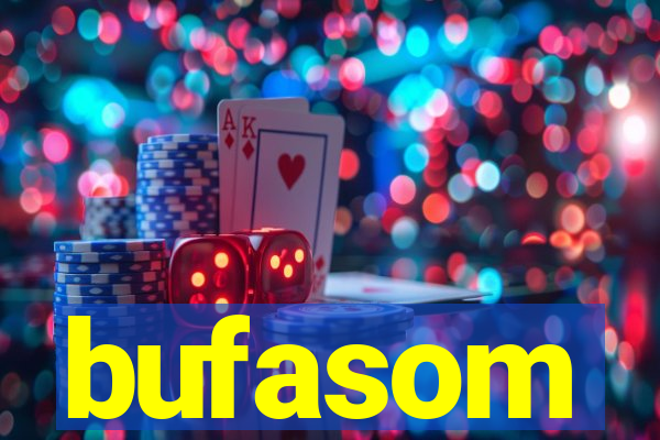 bufasom