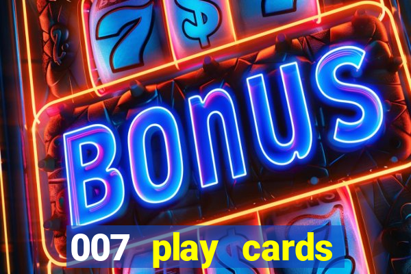 007 play cards casino royale