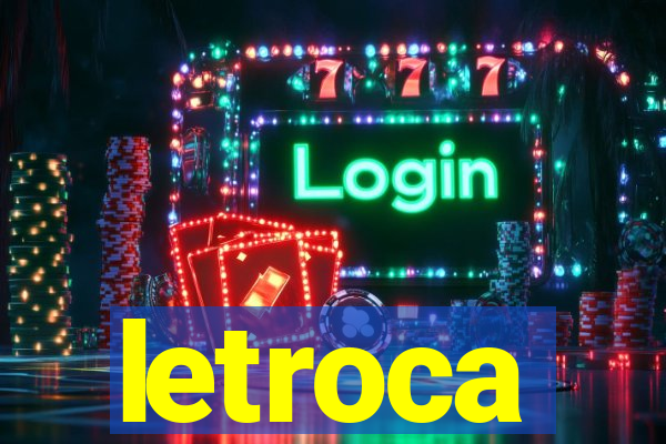 letroca