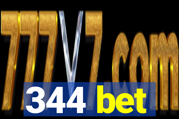 344 bet