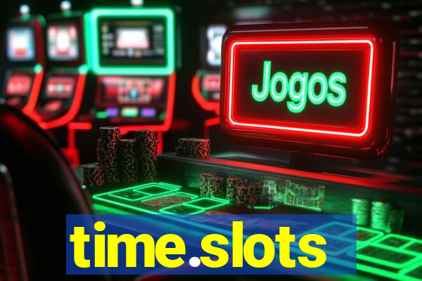 time.slots