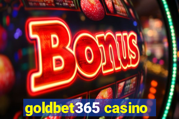 goldbet365 casino