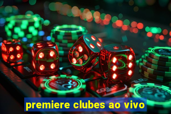 premiere clubes ao vivo