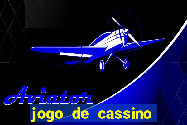 jogo de cassino sem depósito