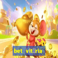 bet vit贸ria apostas online