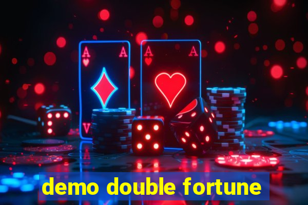 demo double fortune