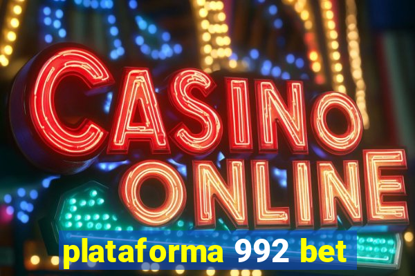 plataforma 992 bet