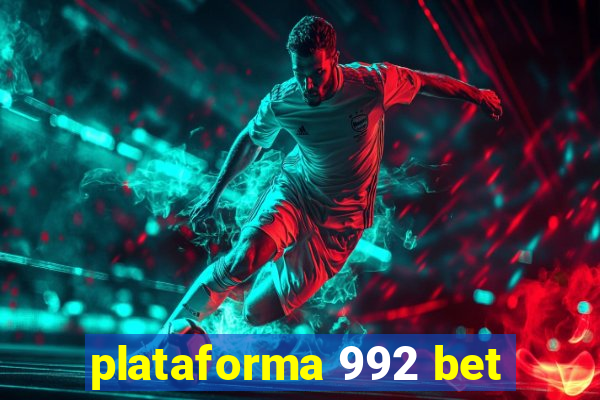 plataforma 992 bet