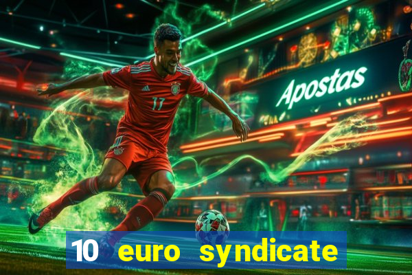 10 euro syndicate casino bonus