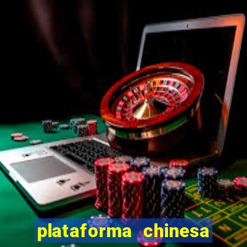 plataforma chinesa do tigrinho