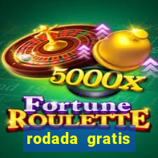 rodada gratis estrela bet