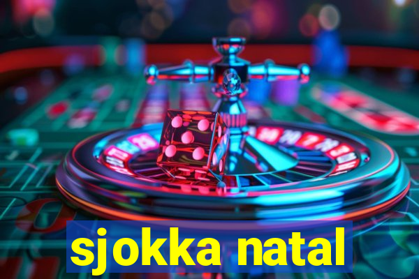 sjokka natal