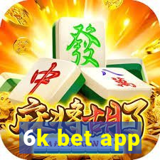 6k bet app