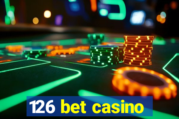 126 bet casino