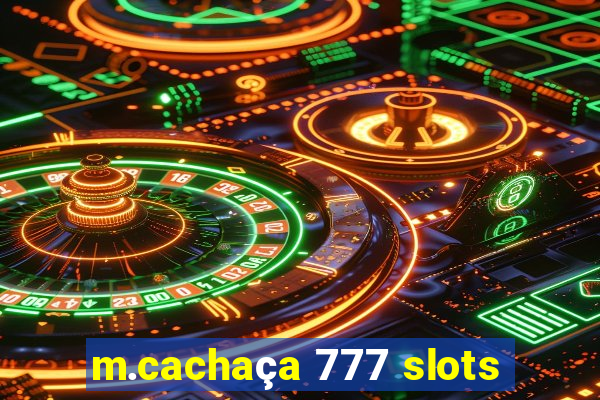 m.cachaça 777 slots