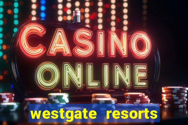 westgate resorts and casino las vegas