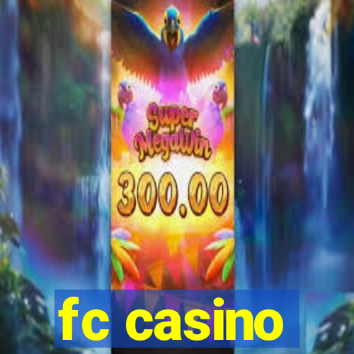 fc casino