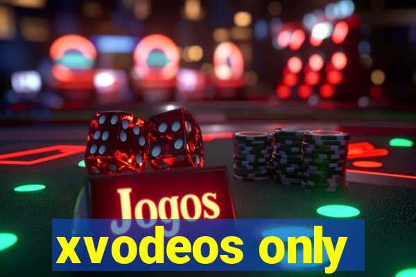 xvodeos only