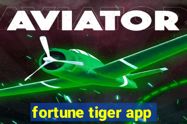 fortune tiger app