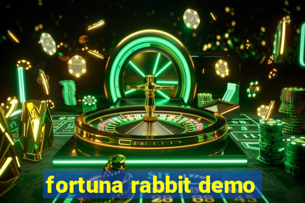 fortuna rabbit demo