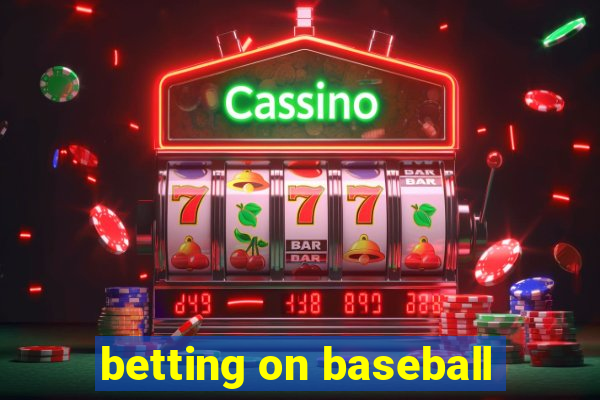 betting on baseball