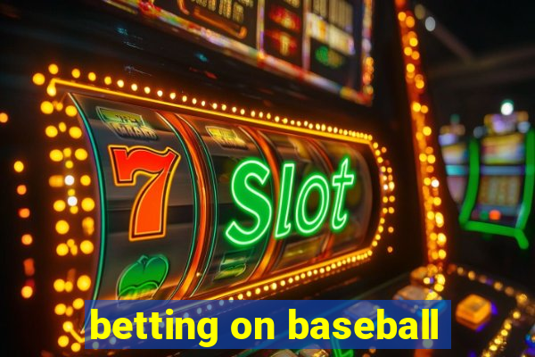 betting on baseball