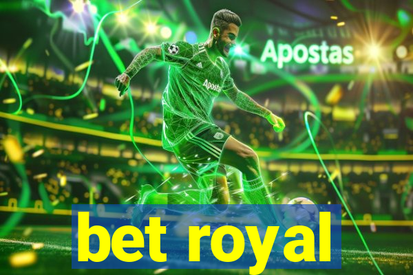 bet royal