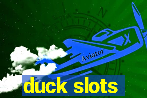 duck slots