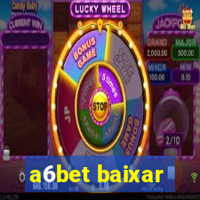 a6bet baixar