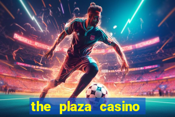 the plaza casino las vegas