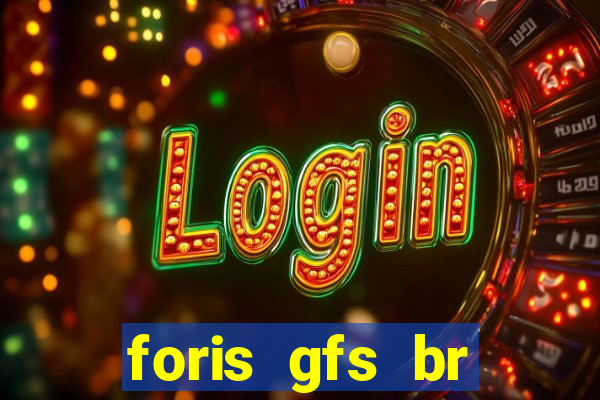 foris gfs br instituicao de pagamento ltda