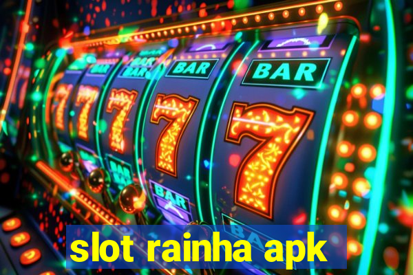 slot rainha apk