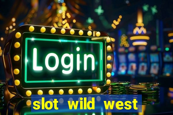 slot wild west gold pragmatic