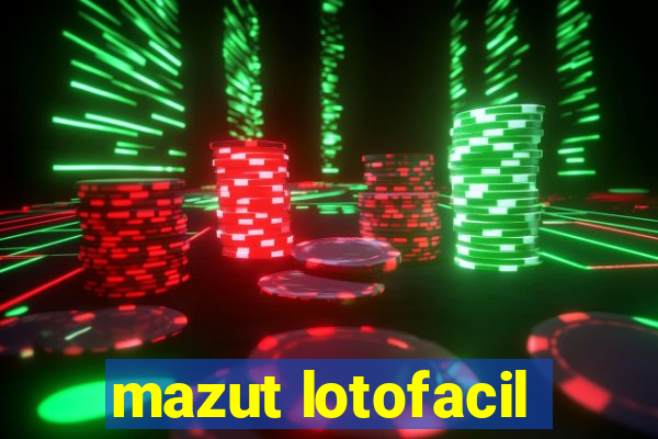 mazut lotofacil