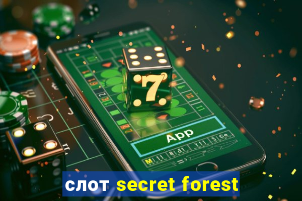 слот secret forest