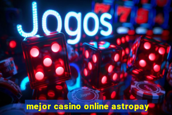 mejor casino online astropay