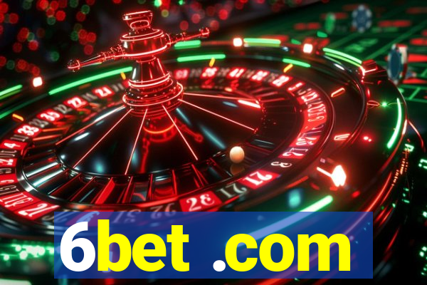 6bet .com