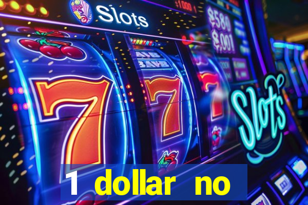 1 dollar no deposit casino