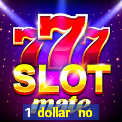 1 dollar no deposit casino